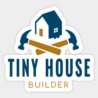 Tiny House Builder Sticker